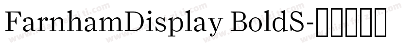 FarnhamDisplay BoldS字体转换